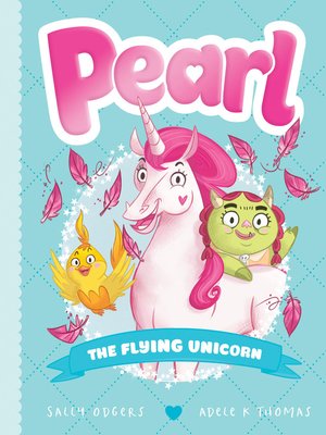 cover image of Pearl The Flying Unicorn